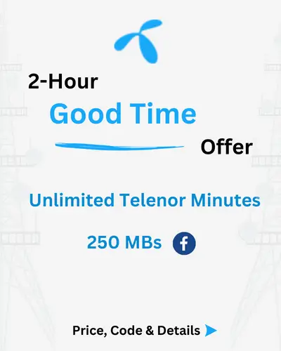 Telenor 2 Hour Good Time Offer Price, Code, Details