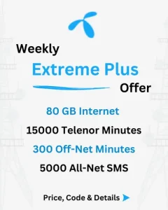 Telenor Weekly Extreme Plus Offer Price, Code, Details