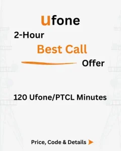 Ufone 2-Hour Best Call Offer Price, Code, Details