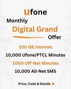 Ufone Monthly Digital Grand Offer Price, Code, Details