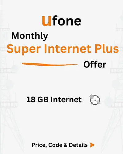 Ufone Monthly Super Internet Plus Offer Price, Code, Details