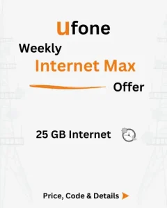 Ufone Weekly Internet Max Offer Price, Code, Details