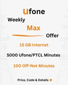 Ufone Weekly Max Offer Price, Code, Details