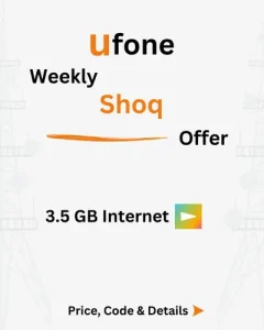 Ufone Weekly Shoq Pack Price, Code, Details