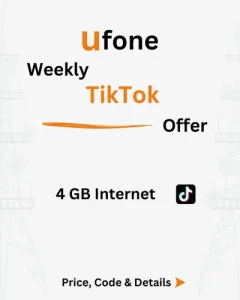 Ufone Weekly TikTok Offer Price, Code, Details